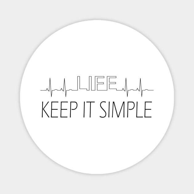 keep it simple Magnet by merysam